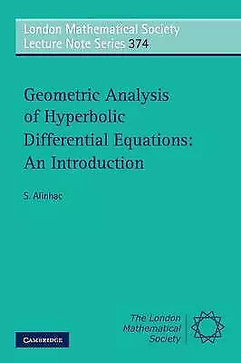 S. Alinhac Geometric Analysis of Hyperbolic Differential Equations:  (Paperback)