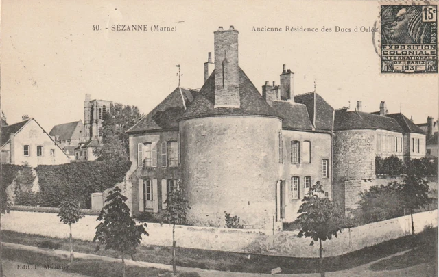 CPA 51 SEZANNE (Marne) Former Residence of the Dukes of Orleans