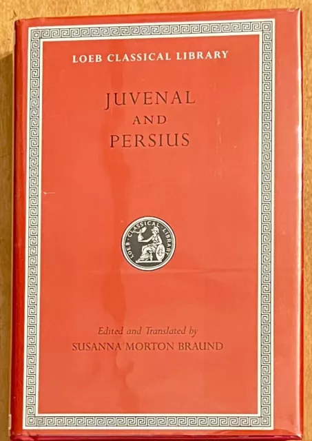 Juvenal and Persius (Loeb Classical Library), Susanna Morton Brand, 2004