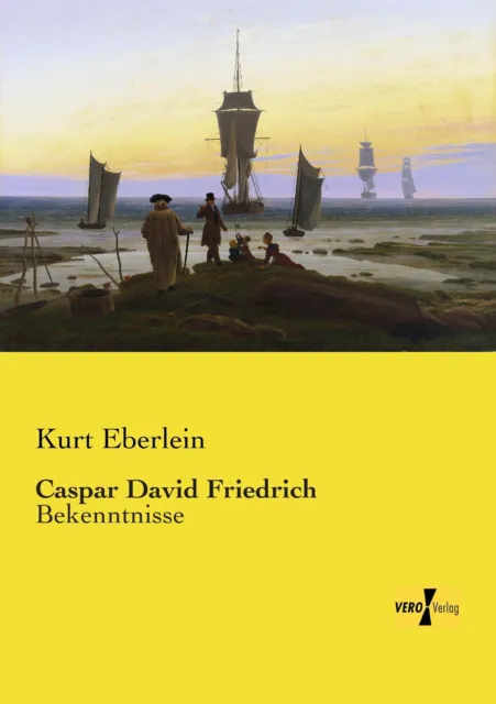 Kurt Eberlein | Caspar David Friedrich | Taschenbuch | Deutsch (2019) | 464 S.