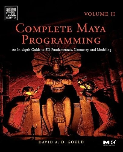 COMPLETE MAYA PROGRAMMING: An In-depth Guide to 3D Fundamentals ...