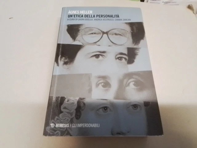 Un'etica della personalità, Ágnes Heller a cur di L. Boella,A. Vestrucci, 16a24