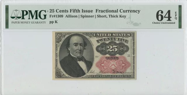 Fifth Issue 25 Cents Fractional Fr# 1309 PMG 64 CH Unc Short Thick Key EPQ