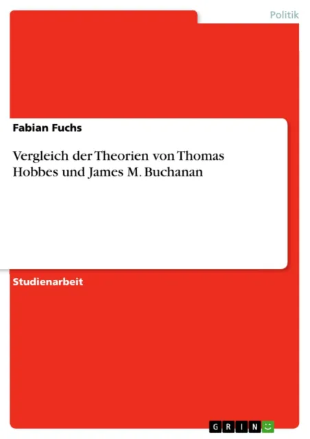 Vergleich der Theorien von Thomas Hobbes und James M. Buchanan | Buch | 97836407