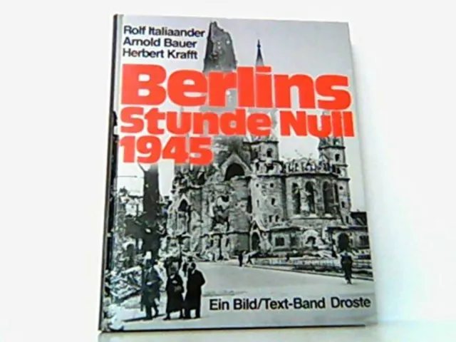 Berlins Stunde Null: 1945 : e. Bild-Text-Bd (German Edition) | N/A | Comme neuf