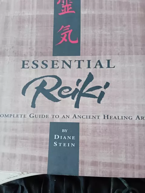 Essential Reiki: A Complete Guide To An Ancient Healing Art By Diane Stein BX1