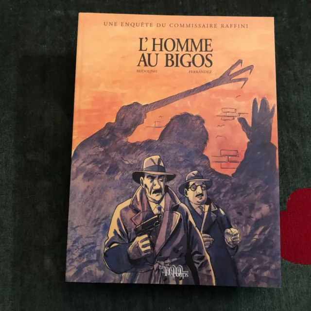 Commissaire Raffini L'homme au Bigos Editions ''Les 400 coups''
