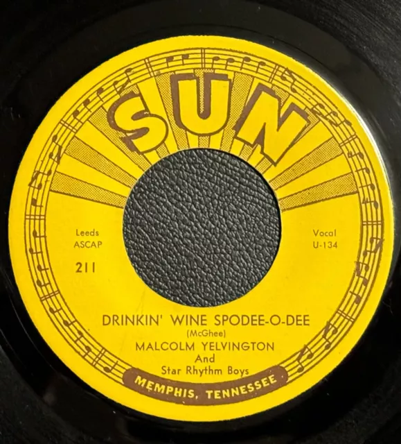 Malcolm Yelvington "Drinkin' Wine Spodee-O-Dee" Sun 211 45 RPM REISSUE M-