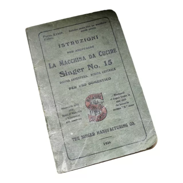 INSTRUCTIONS EMPLOI MACHINE A COUDRE SINGER n.15 1926 Istruzioni Macchina Cucire