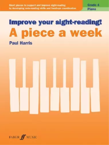 Paul Harris Improve your sight-reading! A Piece a Week Piano Grade (Sheet Music)