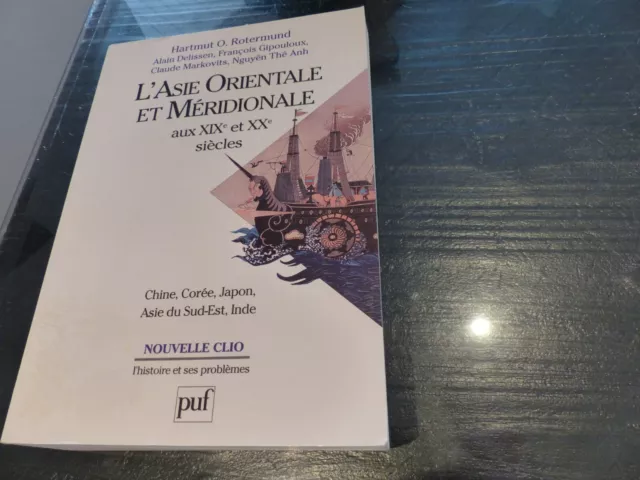 L'ASIE ORIENTALE ET MERIDIONALE au XIXe et XXe siècles Hartmut O. Rotermund