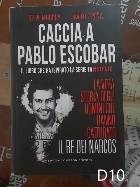 Caccia a Pablo Escobar di Murphy Pena - libro re narcos droga cocaina Colombia