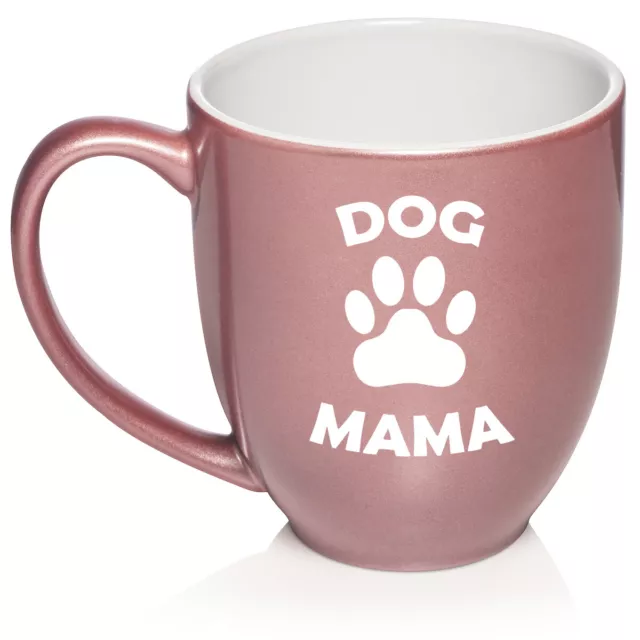 16 oz Bistro Ceramic Coffee Mug Cup Dog Mama Funny Dog Mom Mother