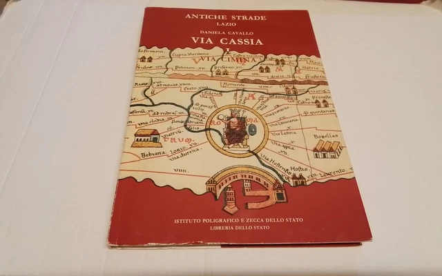 D. Cavallo VIA CASSIA-CIMINA Antiche strade del Lazio, 1992, 29mr26 D. Cavallo VIA CASSIA-CIMINA Antiche strade del Lazio, 1992, 29mr26