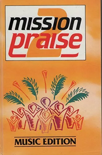 Mission Praise 2, Music Edition Hardback Book The Cheap Fast Free Post