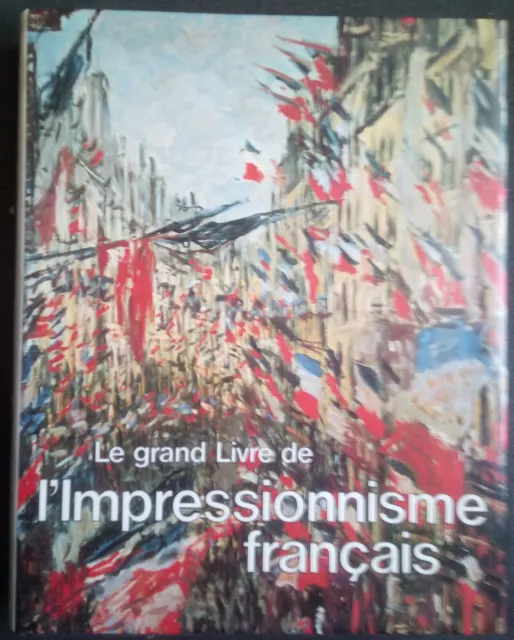 Le grand livre de l'impressionnisme français Diane Kelder éditions Edita 1981