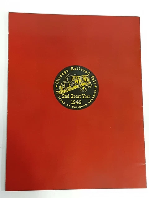 1949 Chicago Railroad Fair Official Guide Book and Program 2nd Great Year 2