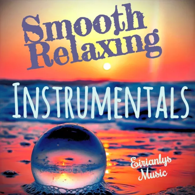 Smooth Relaxing Meditation Instrumentals - ROYALTY FREE MUSIC ALBUM - CHARITY CD