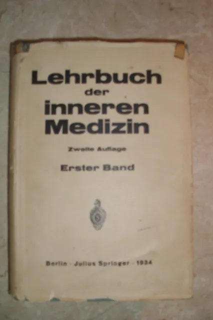 Lehrbuch der Inneren Medizin. 2. umgearb. u. erg. A. 1. Band, 1934