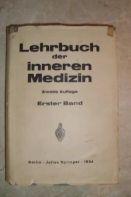 Lehrbuch der Inneren Medizin. 2. umgearb. u. erg. A. 1. Band, 1934