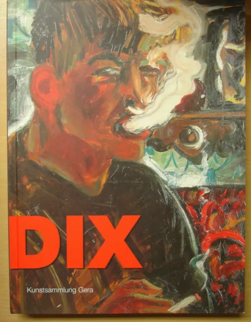 OTTO DIX Gemälde Zeichnungen Druckgrafiken Kunstsammlung Gera Rüdiger Buch