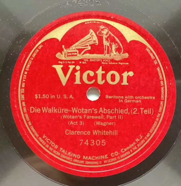 Clarence Whitehill – 78 rpm Victor 74305: Walküre-Wotan’s Abschied part 2; V+