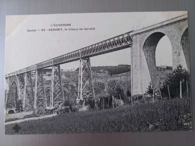 Cpa 15 Garabit - Le Viaduc De Garabit