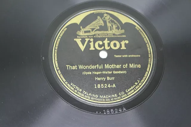 Victor 78 Rpm #18524 - That Wonderful Mother of Mine - Henry Burr 1920s