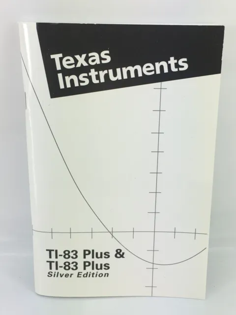 Texas Instruments TI-83 Plus & TI-83 Silver Edition Guide Book User Manual
