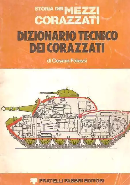 Carro Armato Dizionario Tecnico Mezzi Corazzati Falessi Fabbri 1976