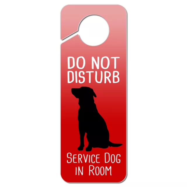 Do Not Disturb Service Dog in Room Plastic Door Knob Hanger Sign