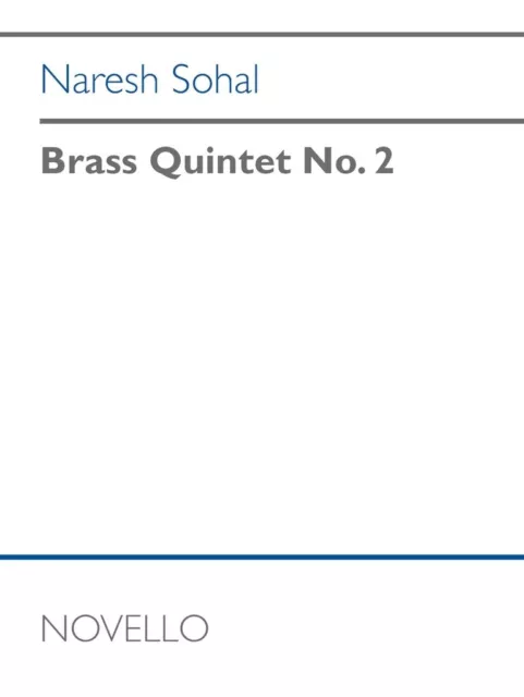 Naresh Sohal | Brass Quintet No. 2 (2022) | Partitur + Stimmen | Novello and Co