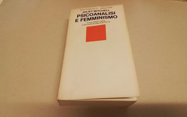 Psicoanalisi e femminismo, J. Mitchell, Nuovo Politecnico, Einaudi 1976, 31ag26 Psicoanalisi e femminismo, J. Mitchell, Nuovo Politecnico, Einaudi 1976, 31ag26