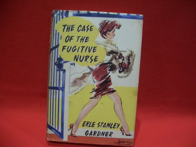 Erle Stanley Gardner The Case Of The Fugitive Nurse ( Perry Mason ) Hb Dj 1961