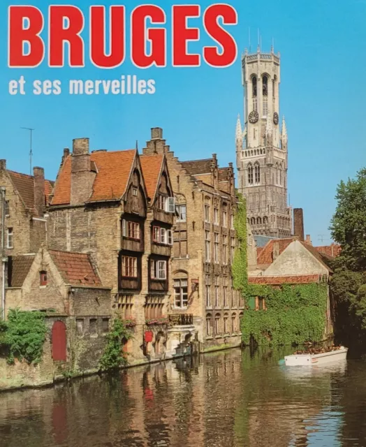 BRUGES, ses merveilles, présentation touristique illustré THILL des années 1980