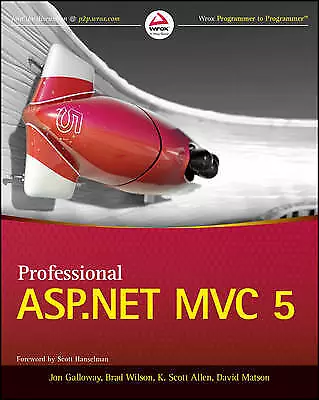 Professional ASP.NET MVC 5, J Galloway,  Paperback