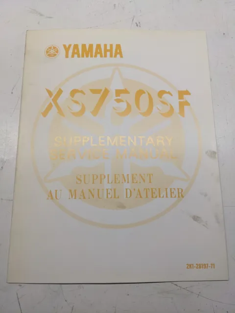 Yamaha Supplementary Service Manual Xs750Sf 2K1-28197-71 Oem 1978 Fr