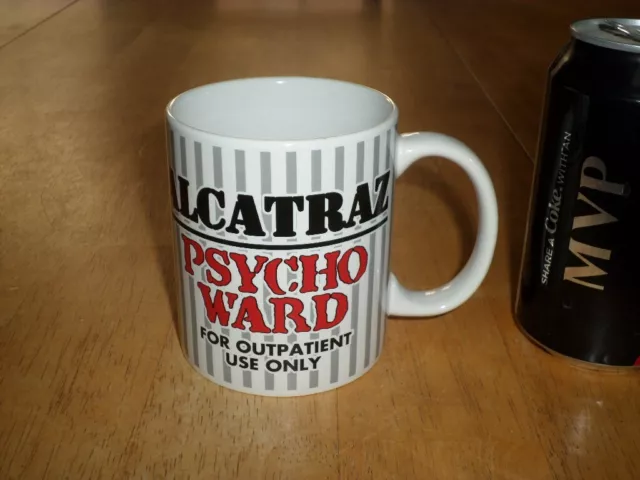 ALCATRAZ PENITENTIARY [PSYCHO WARD]"FOR OUTPATIENT USE ONLY", Ceramic Coffee Cup