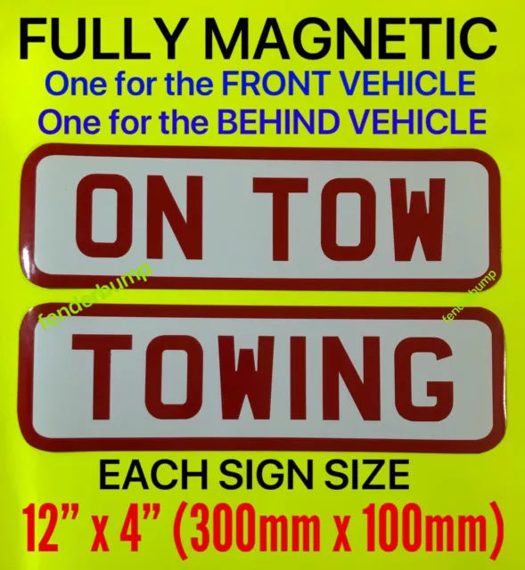 2 X Magnetic Rubber Car Removable Signs ON TOW & TOWING 300mm X 100mm (12” X 4”)