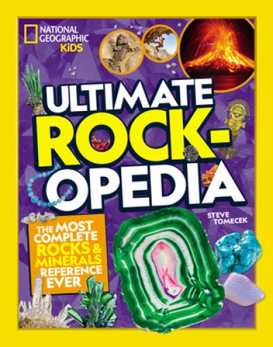 ULTIMATE ROCKOPEDIA: THE Most Complete Rocks & Minerals Reference Ever ...