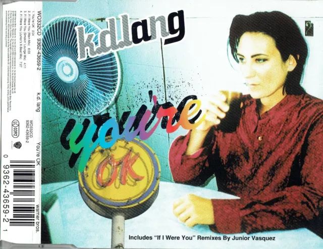 K.D. LANG - 5" CD - You're OK / If I Were You (Main Mix, Smokin' Lounge Mix + 1)