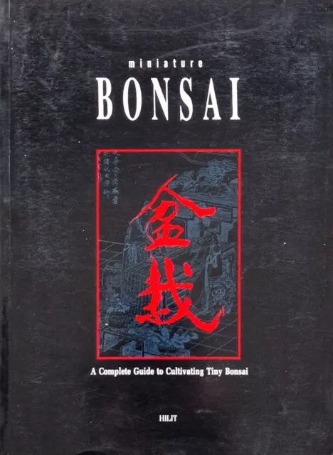 Bonsai in miniatura - Una guida completa alla coltivazione di piccoli bonsai - Lin Kuo-cheng