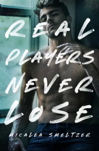 Real Players Never Lose 9781087984940 by Smeltzer, Micalea