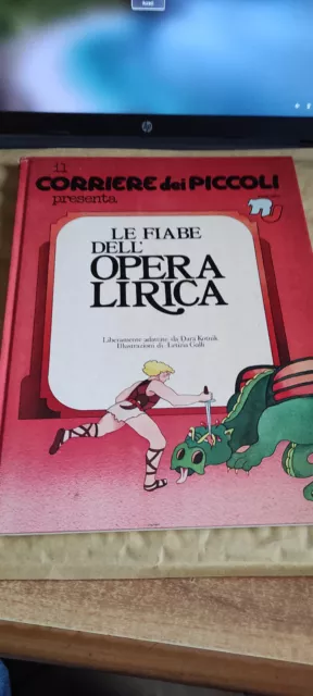 Il Corriere Dei Piccoli Presenta:le Fiabe Dell'opera Lirica Rizzoli 1979- Ottimo