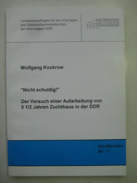 Kockrow Nicht schuldig Jahre Zuchthaus in der DDR Fluchttunnel Waldheim MfS SED