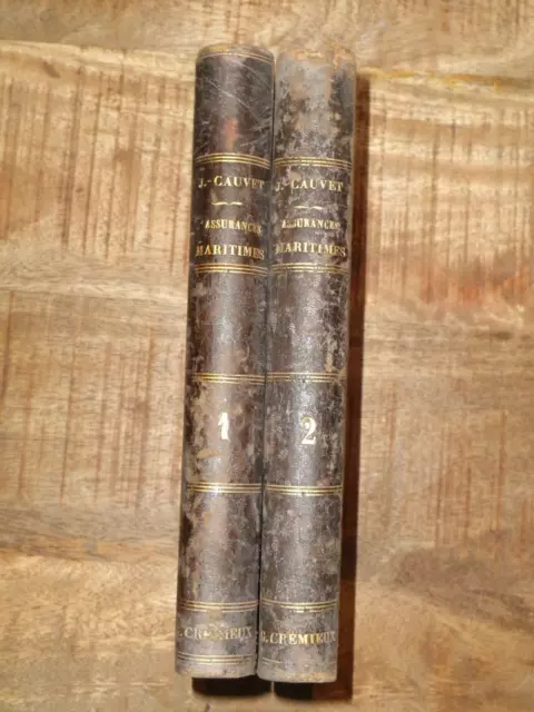 Traite des assurances maritimes CAUVET 1862 édition originale (2vol/2) rare