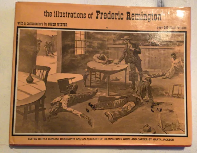 The Illustrations of FREDERIC REMINGTON, 1970, Commentary by Owen Wister