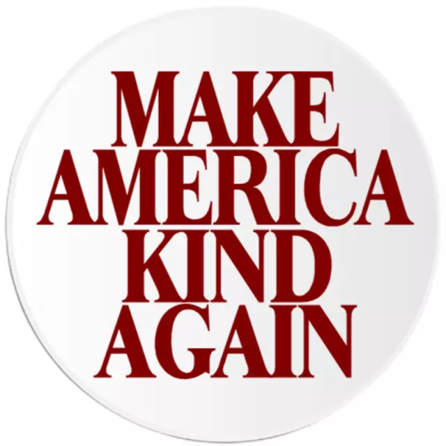 Make America Kind Again - Circle Sticker Decal 3 Inch - MAGA Parody Love
