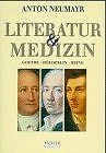 Literatur & Medizin von Anton Neumayr | Buch | Zustand gut