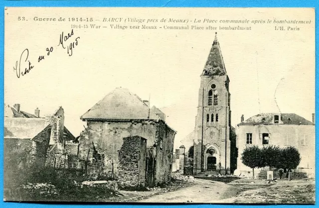 CPA : Barcy (Village pres de Meaux) - La Place communale après le bombardement